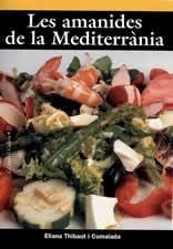 AMANIDES DE LA MEDITERRANIA, LES | 9788496035683 | THIBAUT, ELIANA | Galatea Llibres | Llibreria online de Reus, Tarragona | Comprar llibres en català i castellà online