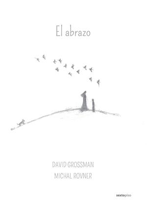 EL ABRAZO | 9788415601371 | GROSSMAN, DAVID/ROVNER, MICHAL | Galatea Llibres | Librería online de Reus, Tarragona | Comprar libros en catalán y castellano online