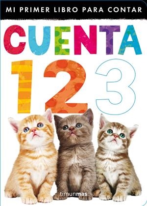 CUENTA 1,2,3 (MI PRIMER LIBRO PARA CONTAR) | 9788408116783 | LITTLE TIGER PRESS | Galatea Llibres | Llibreria online de Reus, Tarragona | Comprar llibres en català i castellà online
