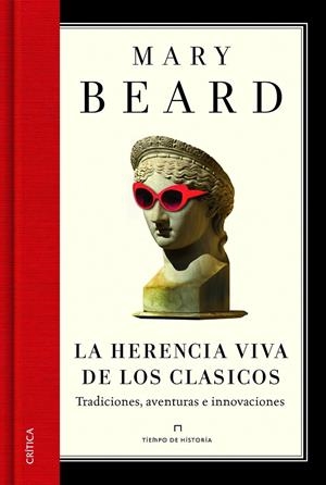 LA HERENCIA VIVA DE LOS CLÁSICOS | 9788498926163 | BEARD, MARY | Galatea Llibres | Llibreria online de Reus, Tarragona | Comprar llibres en català i castellà online