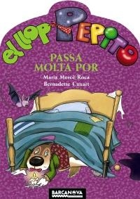 EL LLOP PEPITO PASSA MOLTA POR | 9788448926663 | ROCA, MARIA MERCE | Galatea Llibres | Llibreria online de Reus, Tarragona | Comprar llibres en català i castellà online