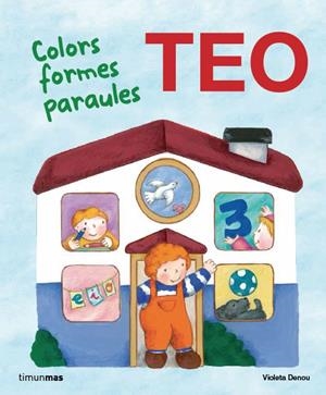 EN TEO. COLORS FORMES PARAULES | 9788415853466 | DENOU, VIOLETA | Galatea Llibres | Librería online de Reus, Tarragona | Comprar libros en catalán y castellano online
