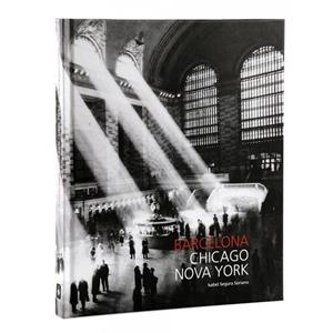 BARCELONA-CHICAGO-NEW YORK | 9788498504552 | SEGURA SORIANO, M. ISABEL | Galatea Llibres | Librería online de Reus, Tarragona | Comprar libros en catalán y castellano online