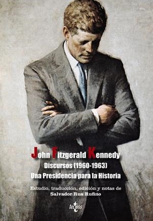 DISCURSOS (1960-1963) UNA PRESIDENCIA PARA LA HISTORIA | 9788430959129 | KENNEDY, JOHN FITZGERALD | Galatea Llibres | Llibreria online de Reus, Tarragona | Comprar llibres en català i castellà online