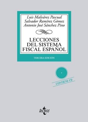 LECCIONES DEL SISTEMA FISCAL ESPAÑOL | 9788430959396 | MALVÁREZ PASCUAL, LUIS/RAMÍREZ GÓMEZ, SALVADOR/SÁNCHEZ PINO, ANTONIO JOSÉ | Galatea Llibres | Librería online de Reus, Tarragona | Comprar libros en catalán y castellano online