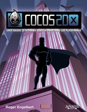 COCOS2D-X | 9788441534353 | ENGELBERT, ROGER | Galatea Llibres | Librería online de Reus, Tarragona | Comprar libros en catalán y castellano online
