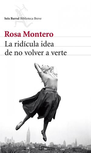 LA RIDÍCULA IDEA DE NO VOLVER A VERTE | 9788432215483 | MONTERO, ROSA | Galatea Llibres | Librería online de Reus, Tarragona | Comprar libros en catalán y castellano online