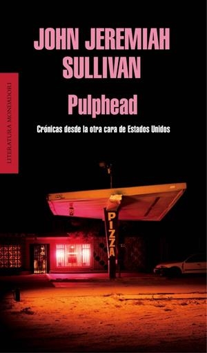 PULPHEAD | 9788439727101 | SULLIVAN, JOHN JEREMIAH | Galatea Llibres | Librería online de Reus, Tarragona | Comprar libros en catalán y castellano online