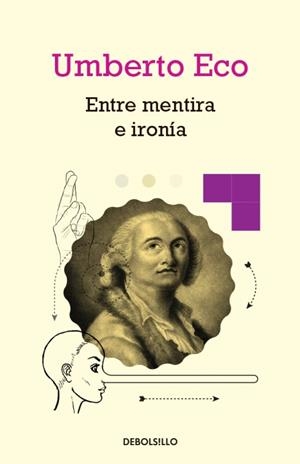 ENTRE MENTIRA E IRONÍA | 9788490325346 | ECO, UMBERTO | Galatea Llibres | Librería online de Reus, Tarragona | Comprar libros en catalán y castellano online