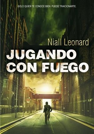 JUGANDO CON FUEGO | 9788490430149 | LEONARD, NIALL | Galatea Llibres | Llibreria online de Reus, Tarragona | Comprar llibres en català i castellà online