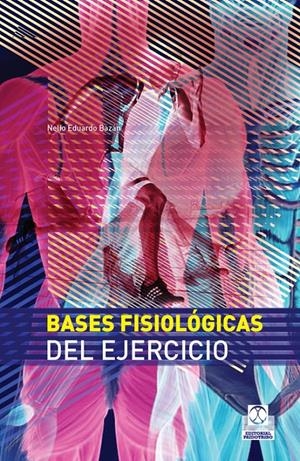 BASES FISIOLOGICAS DEL EJERCICIO | 9788499100777 | Galatea Llibres | Llibreria online de Reus, Tarragona | Comprar llibres en català i castellà online