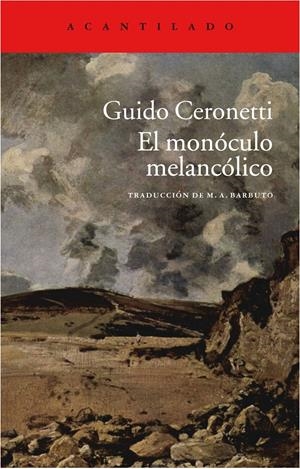 EL MONÓCULO MELANCÓLICO | 9788415689850 | CERONETTI, GUIDO | Galatea Llibres | Librería online de Reus, Tarragona | Comprar libros en catalán y castellano online