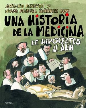UNA HISTORIA DE LA MEDICINA | 9788498926149 | MINGOTE, ANTONIO/JOSÉ MANUEL SÁNCHEZ RON | Galatea Llibres | Llibreria online de Reus, Tarragona | Comprar llibres en català i castellà online
