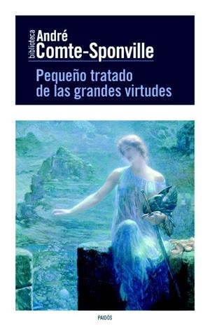 PEQUEÑO TRATADO DE LAS GRANDES VIRTUDES | 9788449329517 | COMTE-SPONVILLE, ANDRE | Galatea Llibres | Llibreria online de Reus, Tarragona | Comprar llibres en català i castellà online
