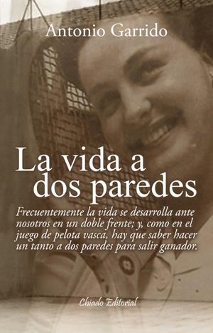 LA VIDA A DOS PAREDES | 9789895105663 | GARRIDO, ANTONIO | Galatea Llibres | Llibreria online de Reus, Tarragona | Comprar llibres en català i castellà online