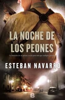 LA NOCHE DE LOS PEONES | 9788466653749 | NAVARRO SORIANO, ESTEBAN | Galatea Llibres | Llibreria online de Reus, Tarragona | Comprar llibres en català i castellà online