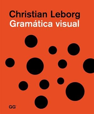 GRAMÁTICA VISUAL | 9788425226458 | LEBORG, CHRISTIAN | Galatea Llibres | Llibreria online de Reus, Tarragona | Comprar llibres en català i castellà online