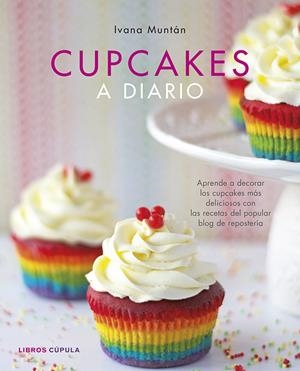 CUPCAKES A DIARIO | 9788448010133 | MUNTÁN, IVANA | Galatea Llibres | Librería online de Reus, Tarragona | Comprar libros en catalán y castellano online