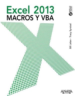 EXCEL 2013. MACROS Y VBA | 9788441533929 | JELEN, BILL/SYRSTAD, TRACY | Galatea Llibres | Llibreria online de Reus, Tarragona | Comprar llibres en català i castellà online