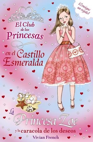 LA PRINCESA ZOE Y LA CARACOLA DE LOS DESEOS | 9788467840735 | FRENCH, VIVIAN | Galatea Llibres | Llibreria online de Reus, Tarragona | Comprar llibres en català i castellà online