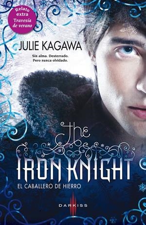 THE IRON KNIGHT | 9788468735658 | KAGAWA, JULIE | Galatea Llibres | Llibreria online de Reus, Tarragona | Comprar llibres en català i castellà online