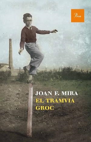 EL TRAMVIA GROC | 9788475884219 | MIRA, JOAN F. | Galatea Llibres | Llibreria online de Reus, Tarragona | Comprar llibres en català i castellà online