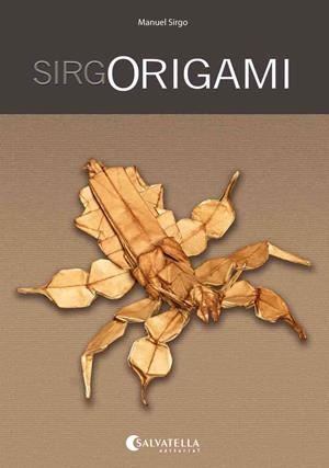 SIRGORIGAMI | 9788484127826 | SIRGO, MANUEL | Galatea Llibres | Llibreria online de Reus, Tarragona | Comprar llibres en català i castellà online