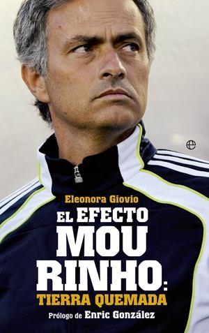 EL EFECTO MOURINHO:TIERRA QUEMADA | 9788499709352 | GIOVIO, ELEANORA | Galatea Llibres | Llibreria online de Reus, Tarragona | Comprar llibres en català i castellà online