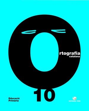 ORTOGRAFIA CATALANA 10 | 9788430708574 | CARME GARRIGA CURT/M. MONTSERRAT GIOL MACIP/NURIA SANCHEZ | Galatea Llibres | Librería online de Reus, Tarragona | Comprar libros en catalán y castellano online
