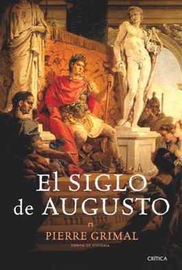 SIGLO DE AUGUSTO, EL | 9788498921915 | GRIMAL, PIERRE | Galatea Llibres | Llibreria online de Reus, Tarragona | Comprar llibres en català i castellà online