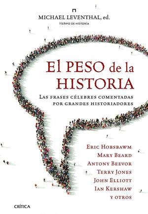 EL PESO DE LA HISTORIA.  | 9788498923575 | LEVENTHAL, MICHAEL | Galatea Llibres | Librería online de Reus, Tarragona | Comprar libros en catalán y castellano online