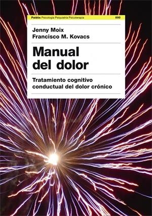 MANUAL DEL DOLOR | 9788449322815 | MOIX, JENNY Y KOVACS, FRANCISCO M. | Galatea Llibres | Librería online de Reus, Tarragona | Comprar libros en catalán y castellano online