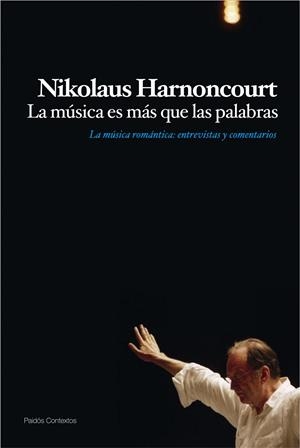 MÚSICA ES MÁS QUE LAS PALABRAS | 9788449324222 | HARNONCOURT, NIKOLAUS | Galatea Llibres | Librería online de Reus, Tarragona | Comprar libros en catalán y castellano online
