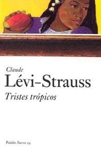 TRISTES TROPICOS | 9788449318870 | LEVI STRAUSS, CLAUDE | Galatea Llibres | Llibreria online de Reus, Tarragona | Comprar llibres en català i castellà online