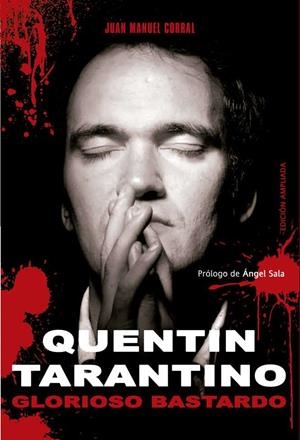 QUENTIN TARANTINO. GLORIOSO BASTARDO | 9788415932154 | CORRAL, JUAN MANUEL | Galatea Llibres | Librería online de Reus, Tarragona | Comprar libros en catalán y castellano online