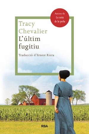 L'ÚLTIMA FUGIDA | 9788482646503 | CHEVALIER, TRACY | Galatea Llibres | Llibreria online de Reus, Tarragona | Comprar llibres en català i castellà online