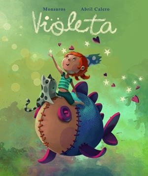 VIOLETA | 9788448835910 | MONSUROS/CALERO,ABRIL | Galatea Llibres | Librería online de Reus, Tarragona | Comprar libros en catalán y castellano online