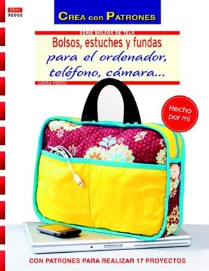 BOLSOS, ESTUCHES Y FUNDAS PARA EL ORDENADOR, TELÉFONO, CÁMARA. | 9788498743425 | HERTEL, LAURA | Galatea Llibres | Librería online de Reus, Tarragona | Comprar libros en catalán y castellano online
