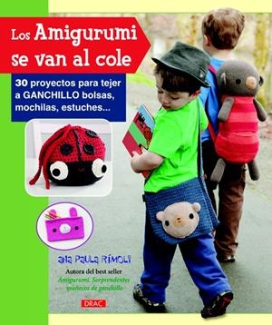 LOS AMIGURUMIS SE VAN AL COLE | 9788498743456 | RÍMOLI, ANA PAULA | Galatea Llibres | Librería online de Reus, Tarragona | Comprar libros en catalán y castellano online
