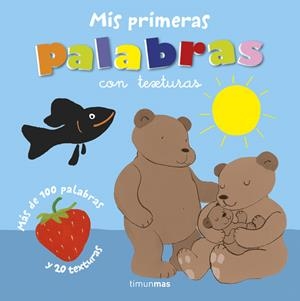 MIS PRIMERAS PALABRAS CON TEXTURAS | 9788408118350 | Galatea Llibres | Llibreria online de Reus, Tarragona | Comprar llibres en català i castellà online
