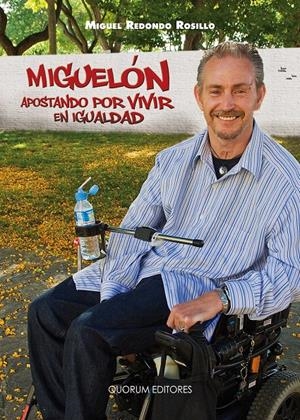 MIGUELÓN APOSTANDO POR VIVIR EN IGUALDAD | 9788492581580 | REDONDO ROSILLO, MIGUEL | Galatea Llibres | Librería online de Reus, Tarragona | Comprar libros en catalán y castellano online