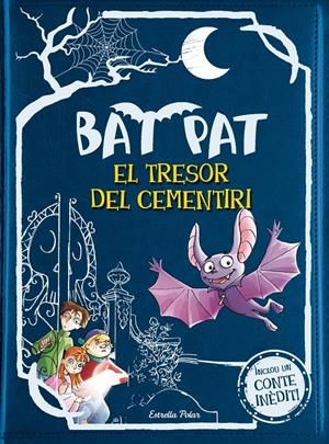 EL TRESOR DEL CEMENTIRI (BAT PAT, 1) (TAPA DURA) | 9788490572252 | PAVANELLO, ROBERTO | Galatea Llibres | Librería online de Reus, Tarragona | Comprar libros en catalán y castellano online