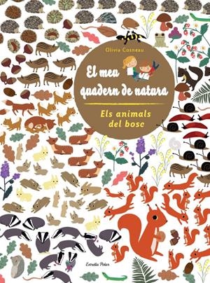 EL MEU QUADERN DE NATURA. ELS ANIMALS DEL BOSC | 9788415853299 | Galatea Llibres | Librería online de Reus, Tarragona | Comprar libros en catalán y castellano online