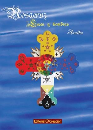ROSACRUZ, LUCES Y SOMBRAS | 9788415676492 | RUIZ ALBA, ANTONIO | Galatea Llibres | Llibreria online de Reus, Tarragona | Comprar llibres en català i castellà online