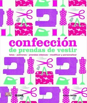 CONFECCIÓN DE PRENDAS DE VESTIR | 9788498017205 | SMITH, ALISON | Galatea Llibres | Librería online de Reus, Tarragona | Comprar libros en catalán y castellano online