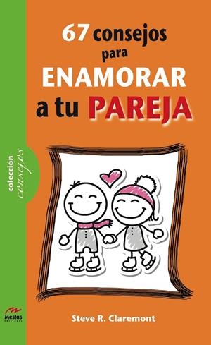 67 CONSEJOS PARA ENAMORAR A TU PAREJA | 9788492892419 | CLAREMONT, STEVE R. | Galatea Llibres | Librería online de Reus, Tarragona | Comprar libros en catalán y castellano online