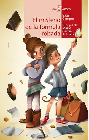 EL MISTERIO DE LA FÓRMULA ROBADA | 9788498455946 | CAMPOS PALOMINO, ISRAEL | Galatea Llibres | Librería online de Reus, Tarragona | Comprar libros en catalán y castellano online