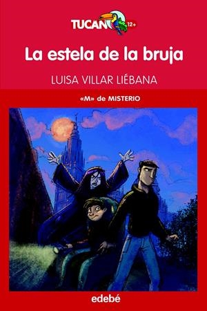 LA ESTELA DE LA BRUJA | 9788468308531 | VILLAR LIÉBANA, LUISA | Galatea Llibres | Llibreria online de Reus, Tarragona | Comprar llibres en català i castellà online
