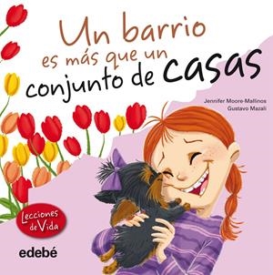 UN BARRIO ES MAS QUE UN CONJUNTO DE CASAS | 9788468303888 | MOORE-MALLINOS, JENNIFER | Galatea Llibres | Llibreria online de Reus, Tarragona | Comprar llibres en català i castellà online