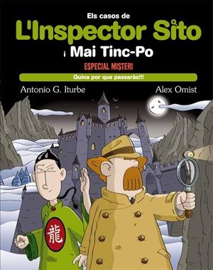 L'INSPECTOR SITO I MAI TINC-PO. ESPECIAL MISTERI: QUINA POR QUE PASARÀS! | 9788468308463 | GONZÁLEZ ITURBE, ANTONIO | Galatea Llibres | Librería online de Reus, Tarragona | Comprar libros en catalán y castellano online